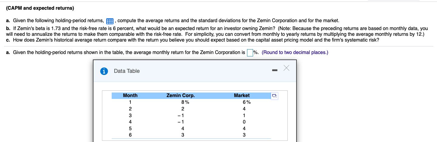  (CAPM and expected returns) a. Given the following holding-period returns, E,