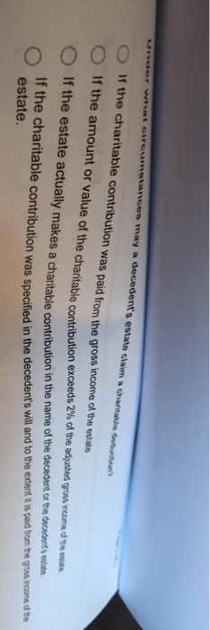  0 If the charitable contribution 0 If the amount or value