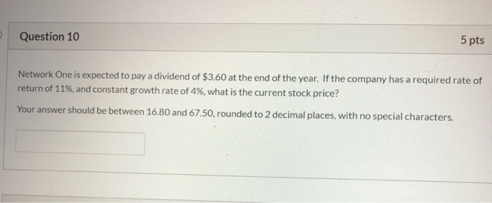  5 pts Question 10 Network One is expected to pay a