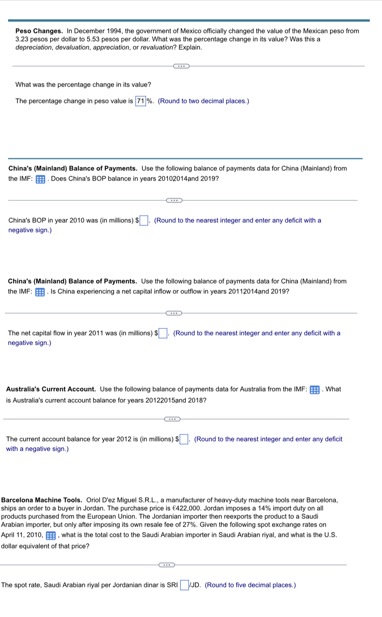  Peso Changes. In December 1994, the government of Mexico officially changed