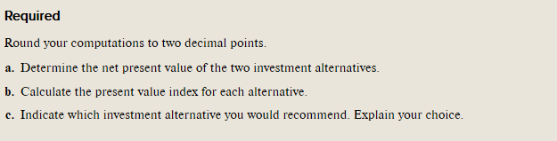 sheet) and c with the explanation. Thank you. Problem 10-16A Using present