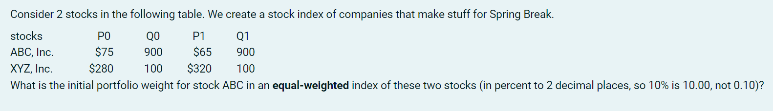  Consider 2 stocks in the following table. We create a stock