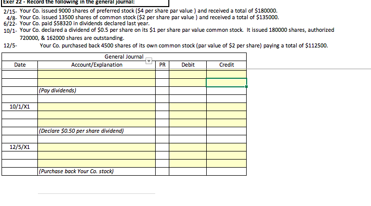 need help with general journal entires Exer 22- Record the tollowing in
