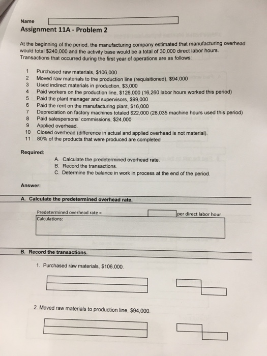  Help me answer this problem please! Name Assignment 11A -Problem 2
