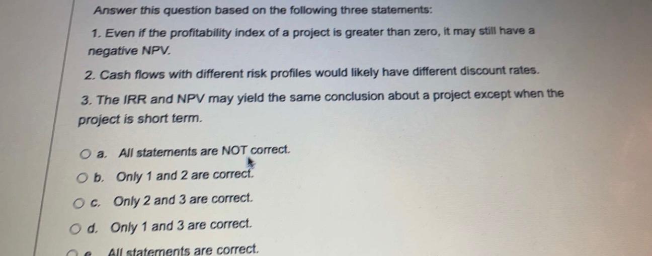 Answer this question based on the following three statements: 1. Even