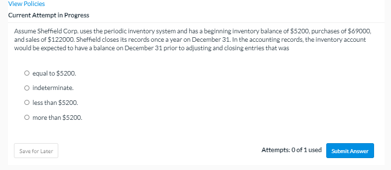 View Policies Current Attempt in Progress Assume Sheffield Corp. uses the
