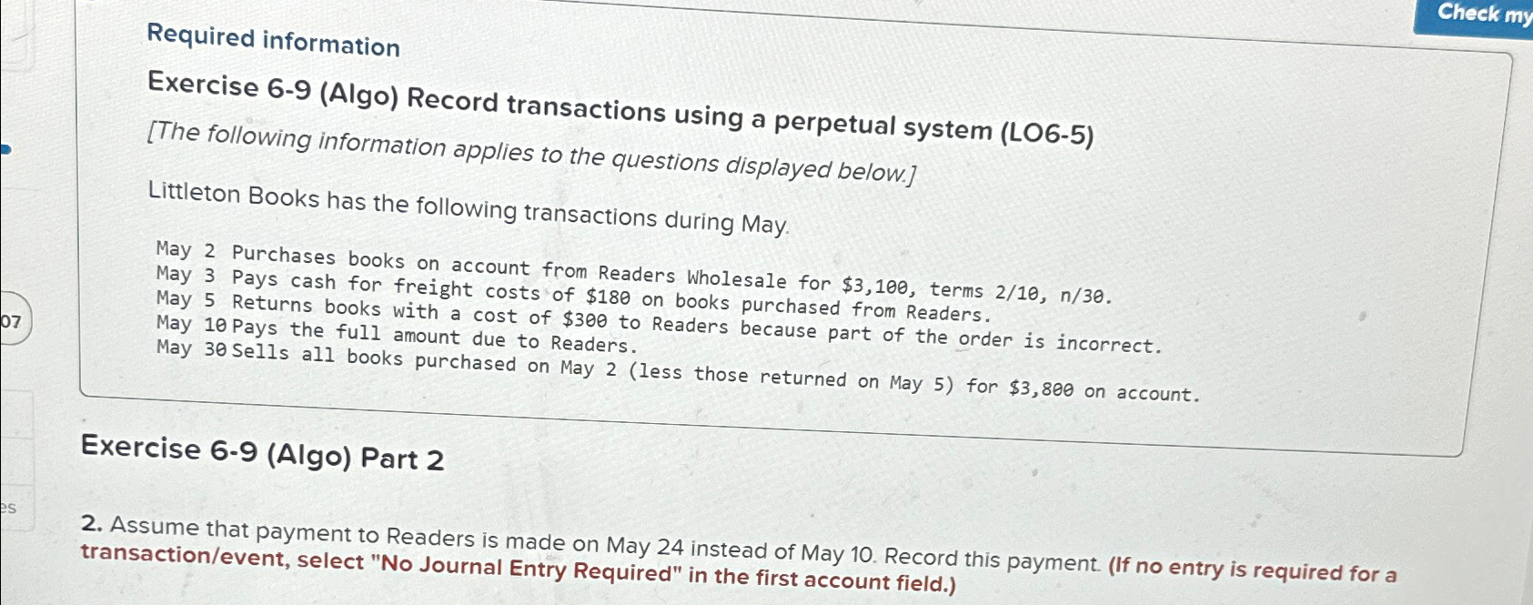 Required information Check my Exercise 6-9(Algo) Record transactions using a perpetual