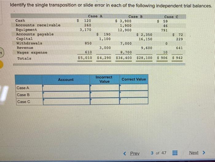  Identify the single transposition or slide error in each of the