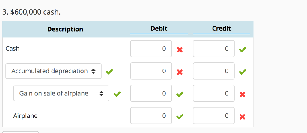 plane that originally cost $800,000. It has recorded straight-line depreciation on the