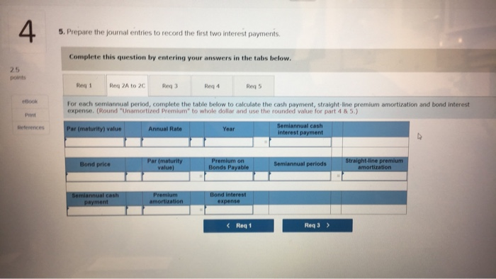 record the bonds' issuance 2(a) For each semiannual period, complete the table