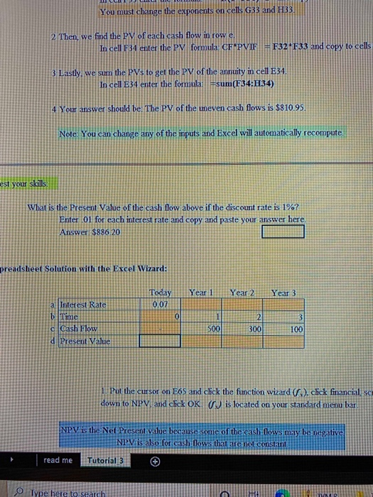 9 Find the present value of an uneven cash flow stream invested