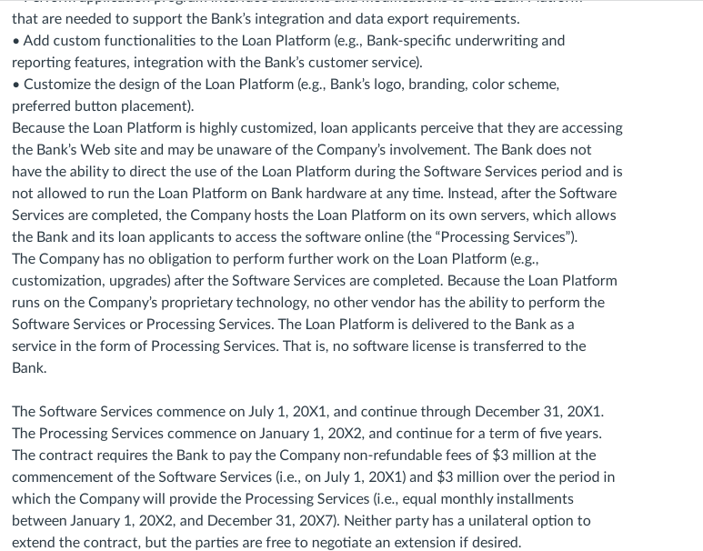 is contracted by a bank (the "Bank") to provide a customized online