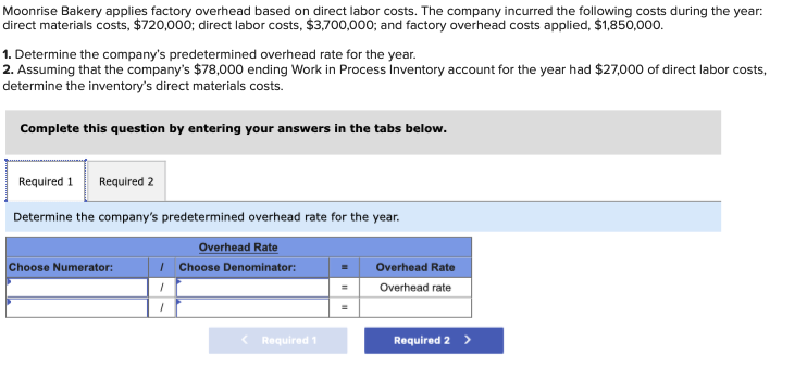 Shire Computer's predetermined overhead rate is based on direct labor cost. Management