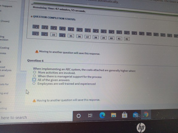  omatically Support Remaining Time: 47 minutes, 55 seconds. QUESTION COMPLETION STATUS: