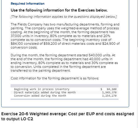 Required Information Use the following information for the Exercises below. [The