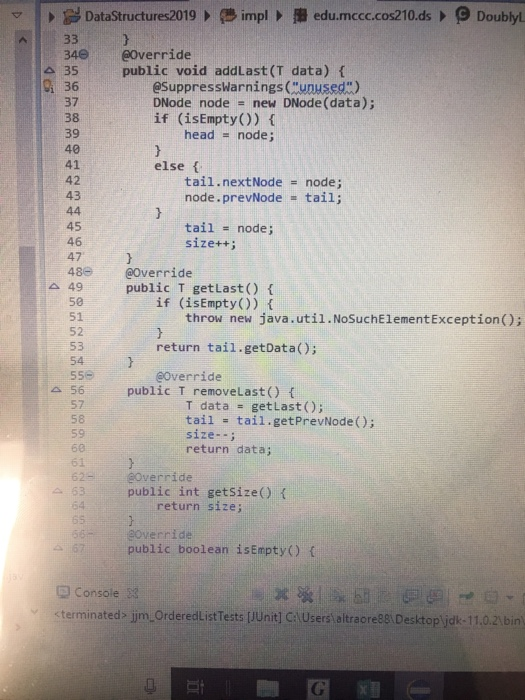 package edu.mccc.cos210.ds; 3 public interface IOrderedList extends IDoublylinkedList, java.lang.IterableT 5 public boolean