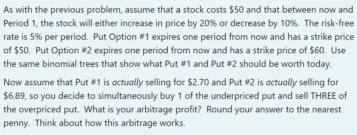  A stock costs $50. Between now and Period 1, the stock