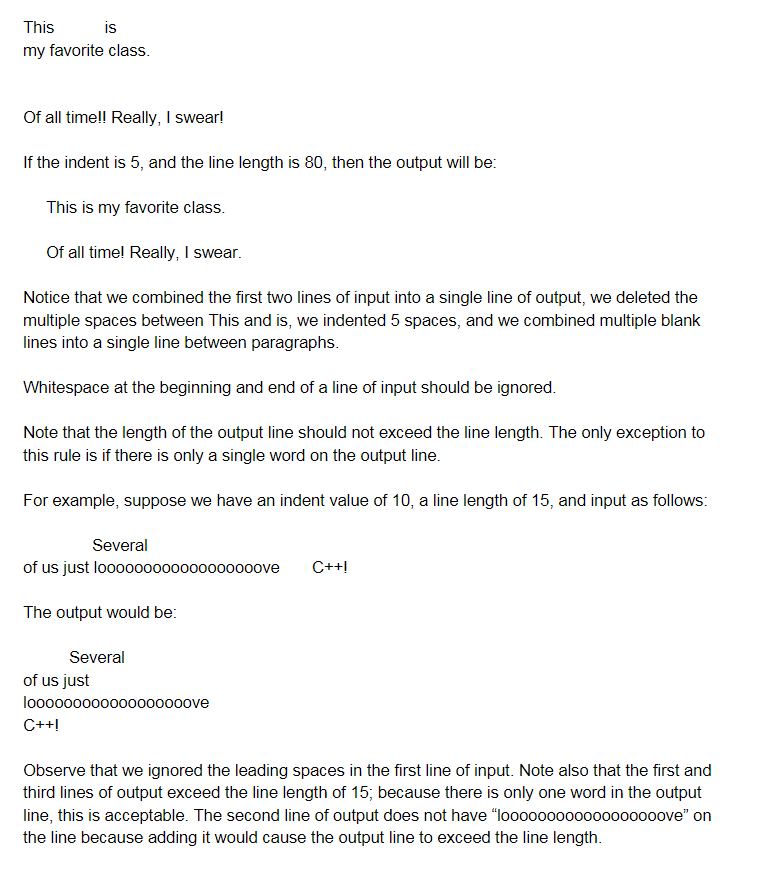 as a very rudimentary word processor. Our program will read input and