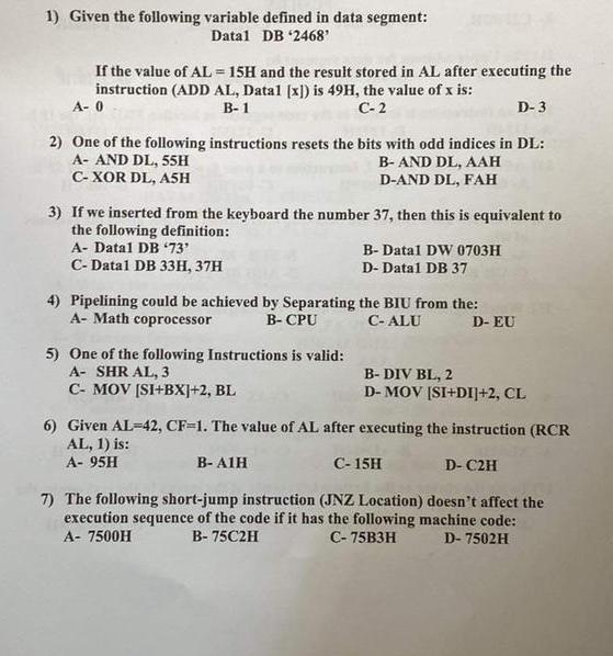  Given the following variable defined in data segment: Data1 DB '2468'