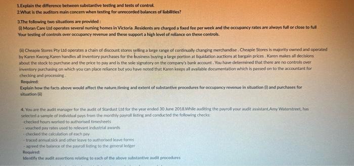  1. Explain the difference between substantive testing and tests of control.
