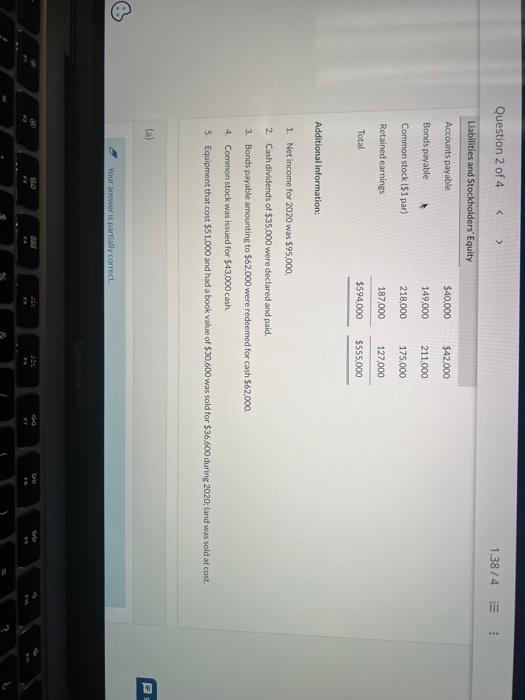 Company. Prepare a statement of cash flows-indirect method. Question 2 of 4