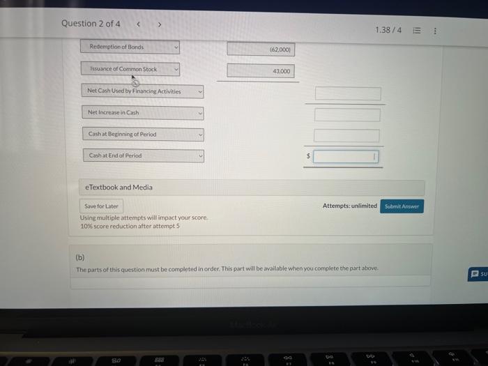 $62,000 were redeemed for cash $62,000. 4. Common stock was issued for