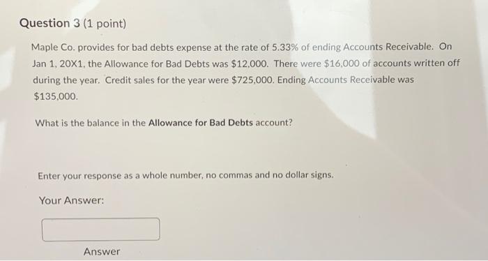  Maple Co. provides for bad debts expense at the rate of