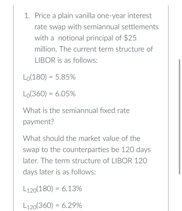 please solve using excel and show formulas. thank you! 1. Price a