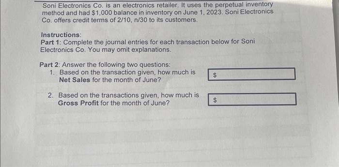  Soni Electronics Co. is an electronics retailer. It uses the perpetual