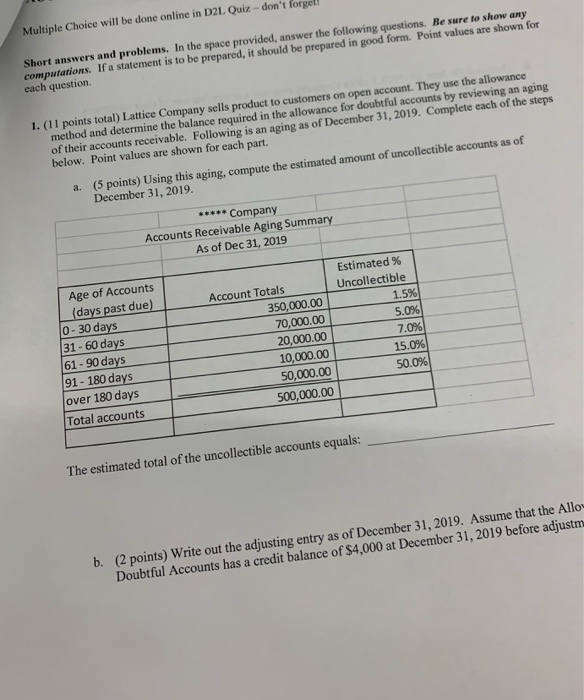  Multiple Choice will be done online in D2L Quiz - don't