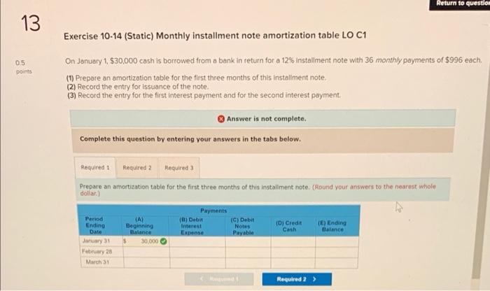 help on part 1 and 3 Return to question 13 Exercise 10-14