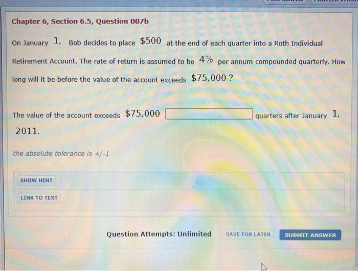  Chapter 6, Section 6.5, Question 007b On January 1, Bob decides