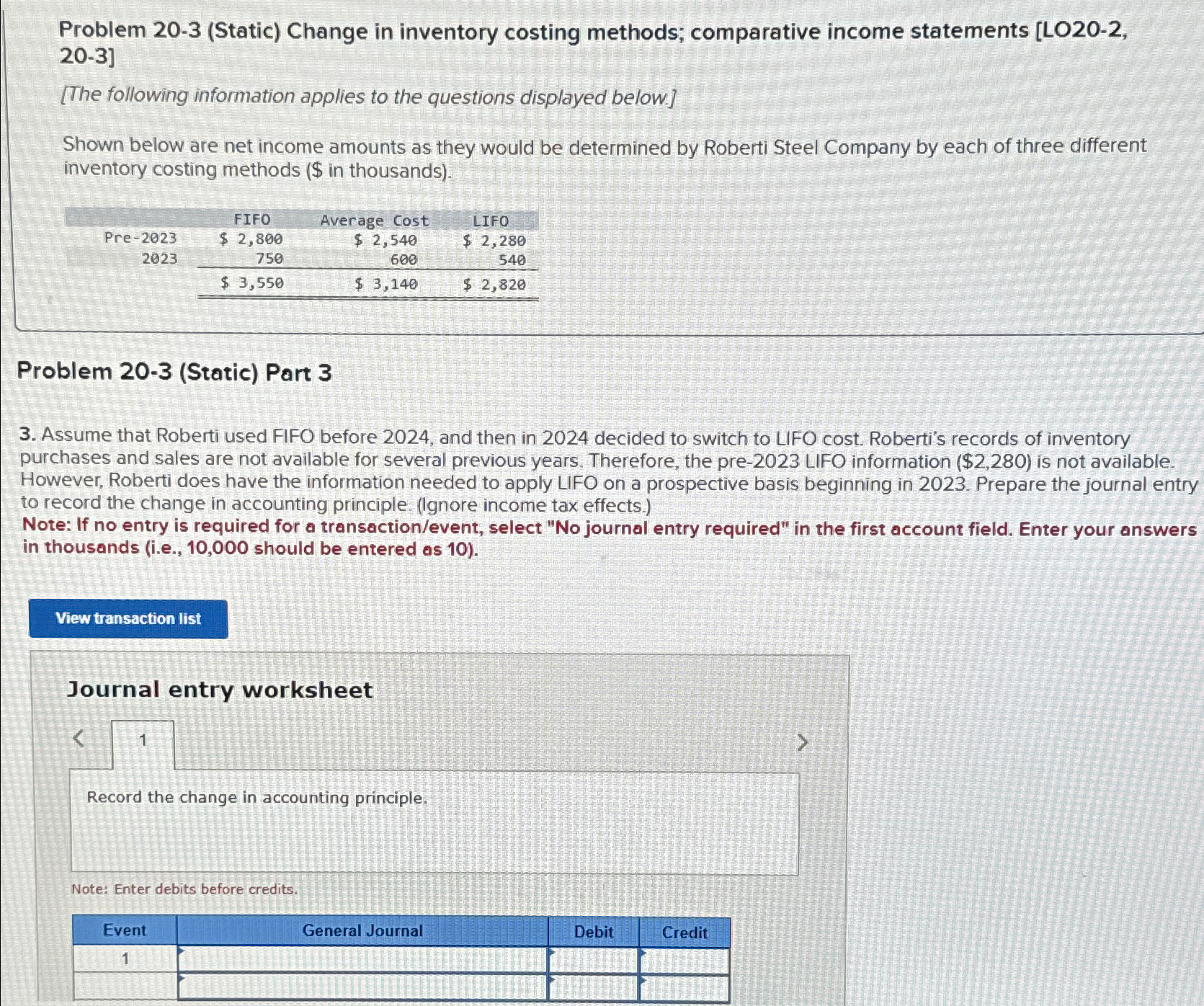  Part 3/3 Problem 20-3(Static) Change in inventory costing methods; comparative income