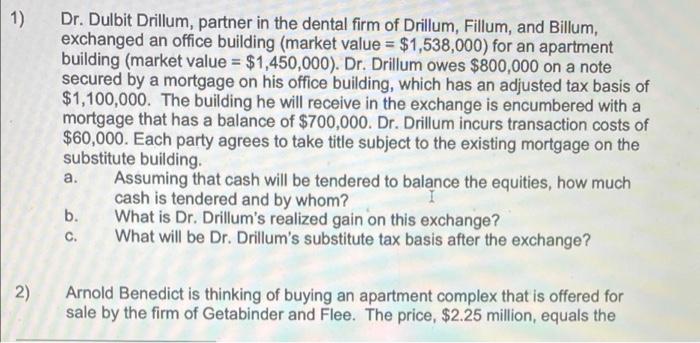 please show work. I am having a hard time understanding 1) Dr.