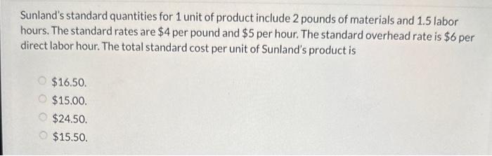  Sunland's standard quantities for 1 unit of product include 2 pounds
