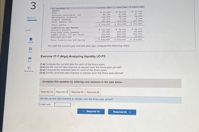 ratio for each of the three years. (2-b) Did the acid-test ratio