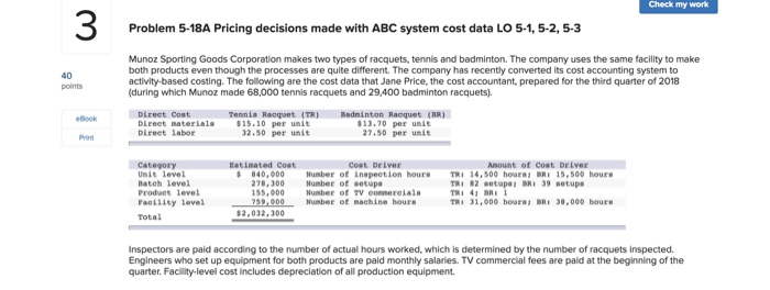  Check my work 3 Problem 5-18A Pricing decisions made with ABC
