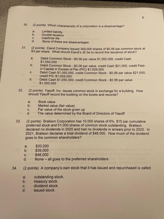  30. a b C. d. a C. (2 points) Which characteristic