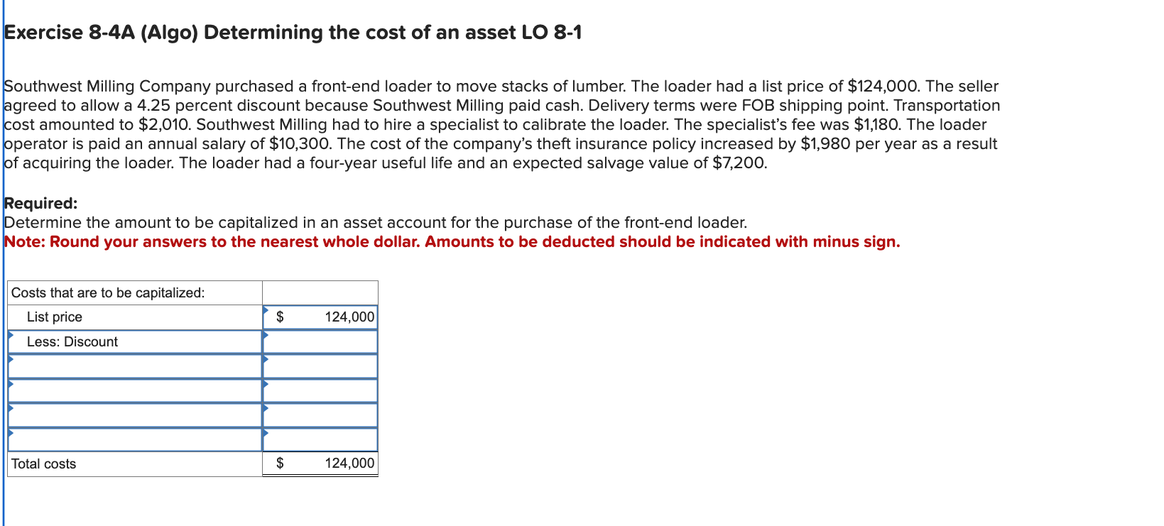  Exercise 8-4A (Algo) Determining the cost of an asset LO 8-1