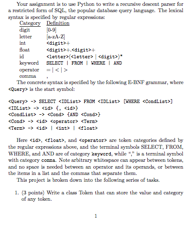  Your assignment is to use Python to write a recursive descent