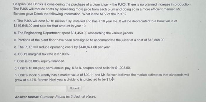 please answer only if you are sure Caspian Sea Drinks is considering