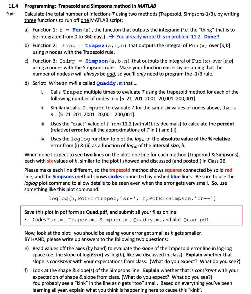  where 11.4 9 pts Programming: Trapezoid and Simpsons method in MATLAB