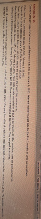  CALCULATOR FULL SCREEN PRINTER VERSION Exercise 22-14 Danner Company expects to