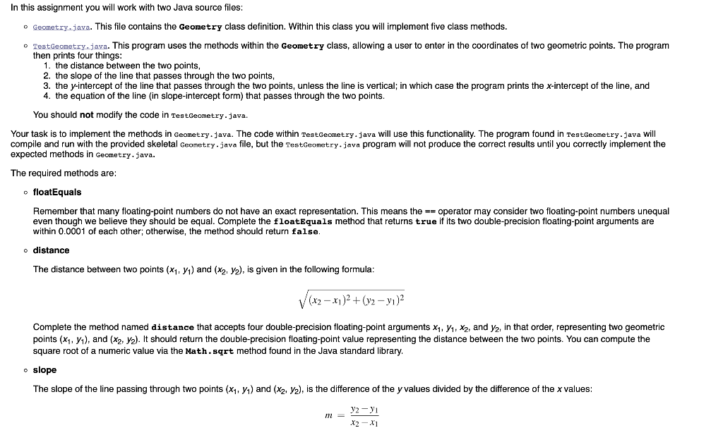  In this assignment you will work with two Java source files: