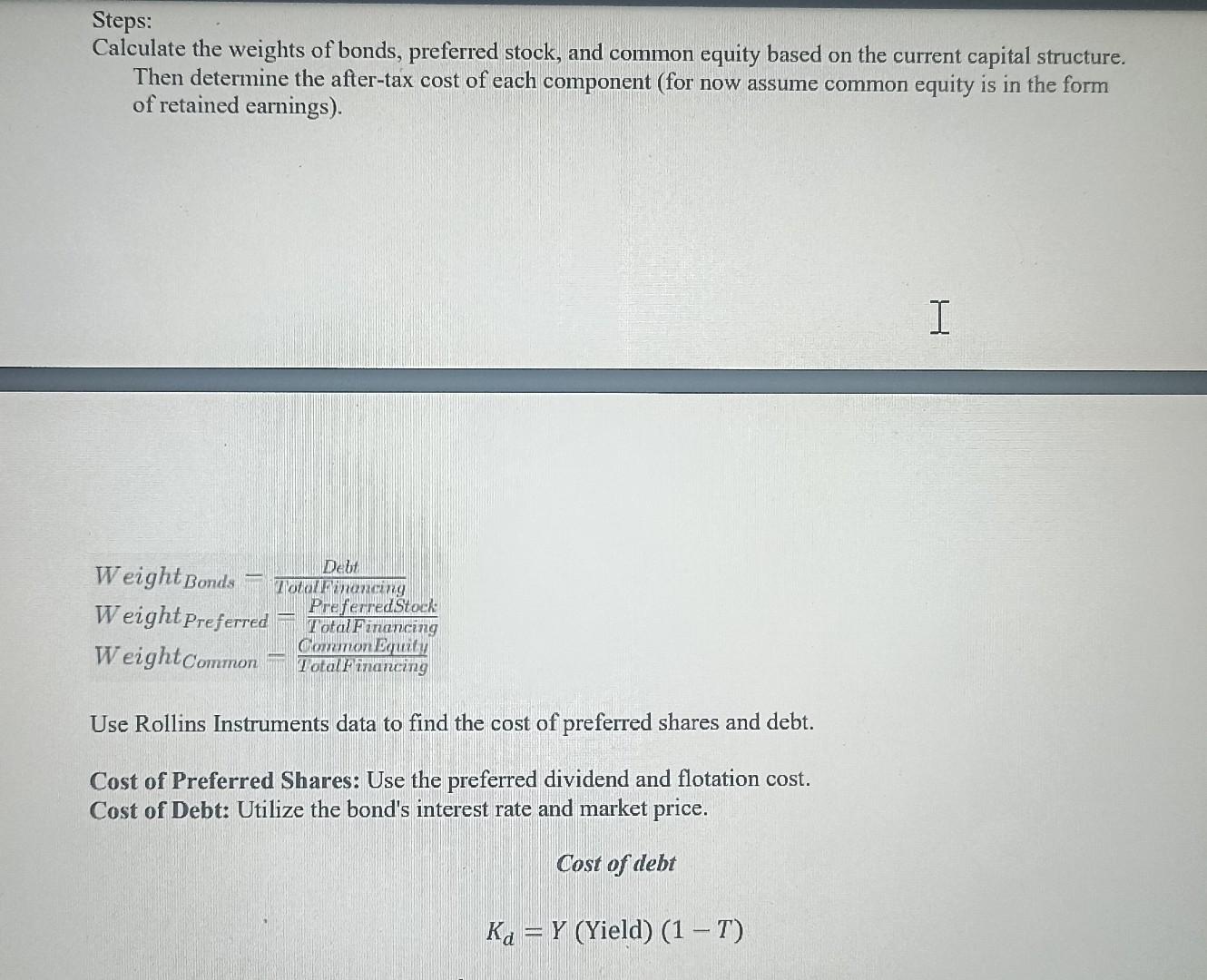 cost of capital, he examined the current balance sheet, presented in Figure