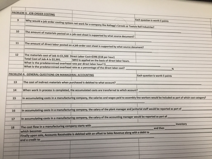  PROBLEM 3: JOB ORDER COSTING 9 Why would a job order
