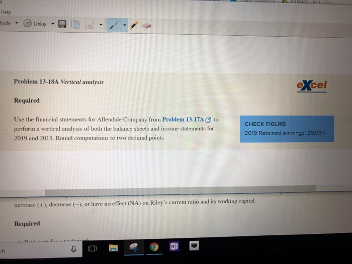  Help tode Delay Problem 13-18A Vertical analysis eXcel Required Use the