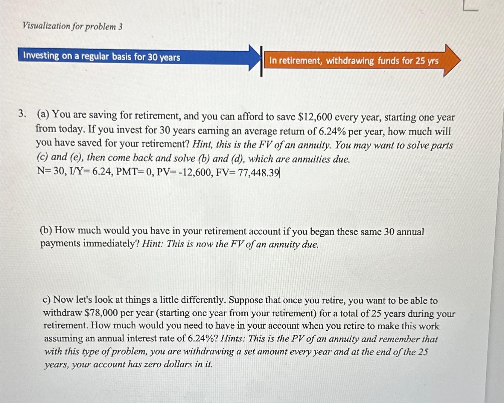  (a) You are saving for retirement, and you can afford to