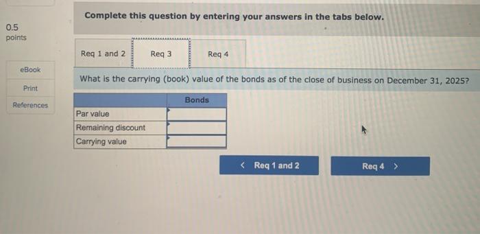 15-year bonds. The bonds sell for $684,250. Six years later, on January
