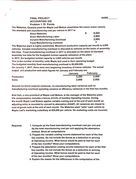  FINAL PROJECT ACCOUNTING 225 Problem 1 70 Points The Waterloo, Onatario